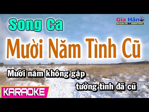 Karaoke Mười Năm Tình Cũ | Song Ca | Gia Hân