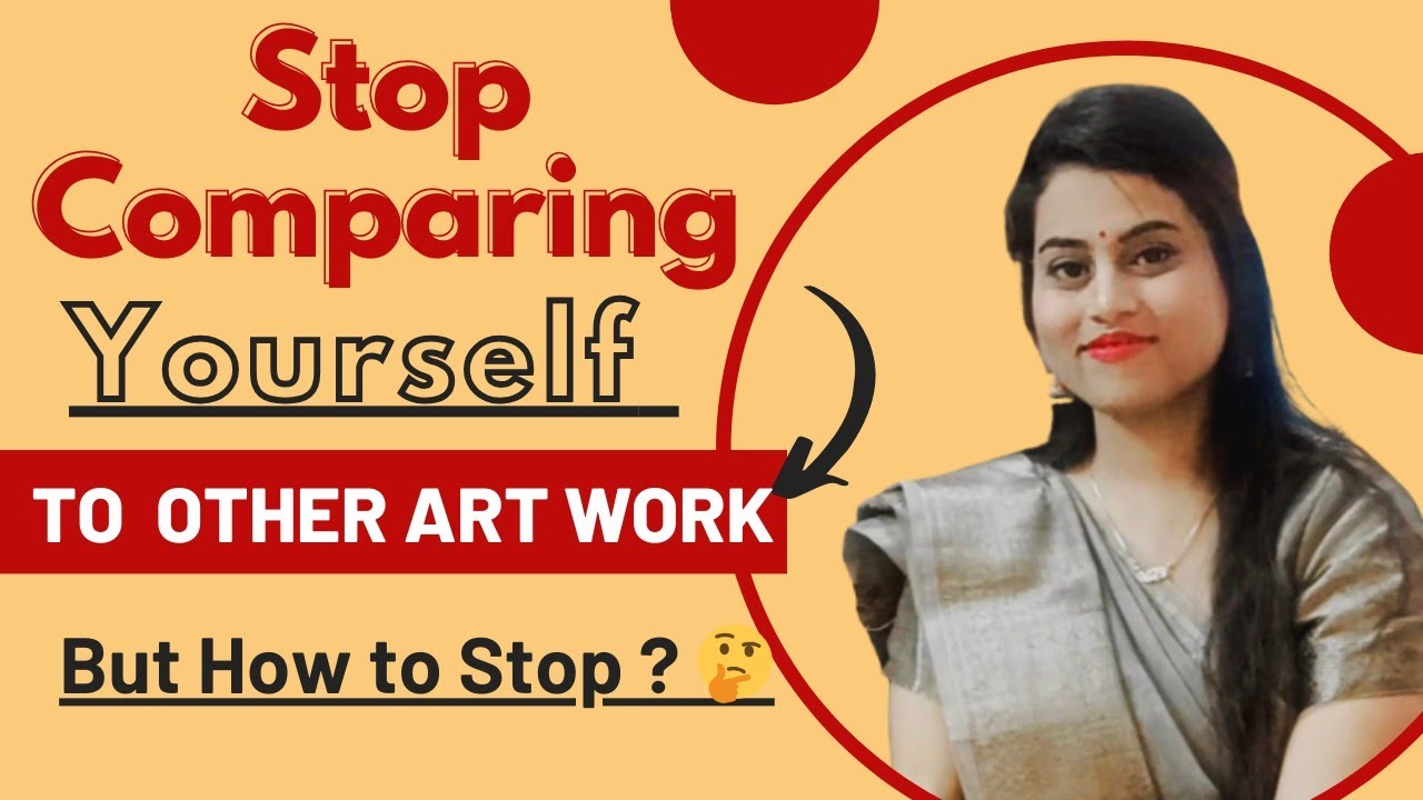 Stop Comparing Draw Stop Comparing Yourself to other Art Work | But how to stop ? 🤔 - YouTube