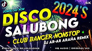 2024 Disco Salubong Club Banger Nonstop Mix Dj Ar-Ar Araña New Year's Mixtape Nonstop