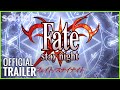 Fate Stay Night Official Trailer 