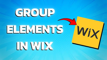 How To Group Elements In Wix (Easy)