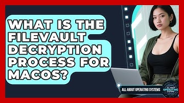 What Is The FileVault Decryption Process For macOS? - All About Operating Systems