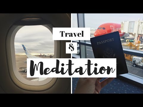 HOW TO MEDITATE WHILE TRAVELING // Meditation Techniques!