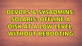 Famous DevOps & SysAdmins: Solaris: Offline a disk at a low level, without rebooting Net Worth