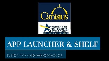 Intro to Chromebooks 03 - App Launcher & Shelf CPD Business