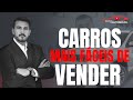 Carros mais fáceis de vender !