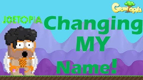 Growtopia | Changing my Name!