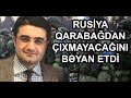 Rusiya Qarabağdan çıxmayacağını bəyan etdi - Elnur Sadıqovla müzakirə