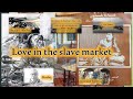 Love in the slave market