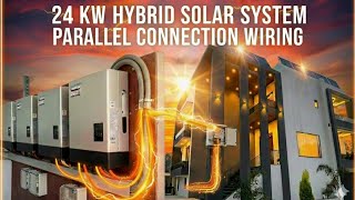 LuxPower 6kW के 4 इनवर्टर को पैरेलल कैसे जोड़ें? 24kW Hybrid Solar Setup#ParallelConnection #Luxpower