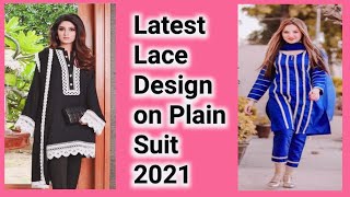 Lace design suit 2021 / lace neck design / lace design on kameez / lace design on plain kurti pajama