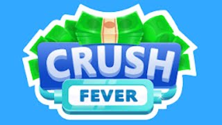 Crush Fever - Money Games Mobile Game | Gameplay Android screenshot 1