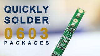 How to Use K-head Soldering to Quickly Solder 0603 Package?Soldering 0603 Resistor.0603 Components
