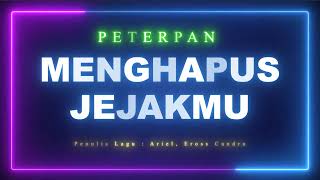 Download Lagu Peterpan - Menghapus Jejakmu (Versi Karaoke) MP3 Download Lagu Peterpan - Menghapus Jejakmu (Versi Karaoke) MP3