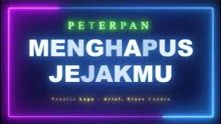 Peterpan - Menghapus Jejakmu (Versi Karaoke)