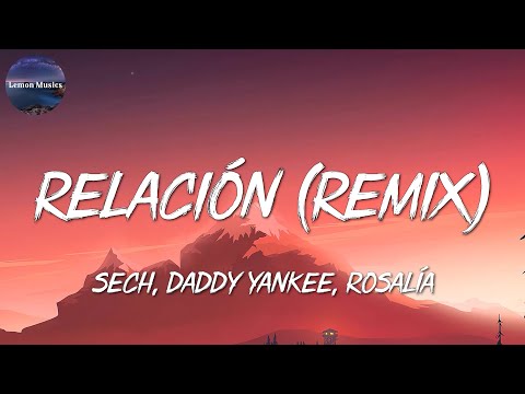 🎶 Sech, Daddy Yankee,  – Relación Remix || Romeo Santos, Bad Bunny, Anitta (Mix)