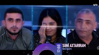 Seni Axtariram 04.11.2025 Səni Axtarıram 4 Noyabr 2025 Saat 17.00 Anons Fragman 2