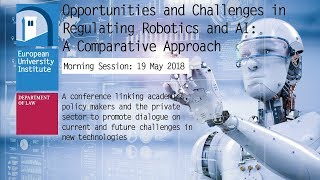 19th May Morning #2 • Opportunities and Challenges in Regulating Robotics and AI