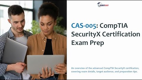 CAS-005 CompTIA SecurityX Certification Exam Prep | Free Practice Test