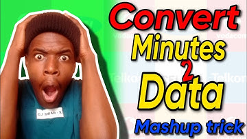 How to convert Minutes to Data | Mtn Mashup trick #mtn #datatrick
