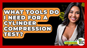 What Tools Do I Need For A Cylinder Compression Test? - Talking Tech Trends