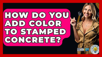 How Do You Add Color To Stamped Concrete? - LearnToDIY360.com