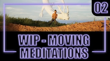 WIP - #02 | Moving Meditations 3D Challenge