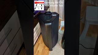 Test 1500watts Samsung MX-T70 at FULL Volume