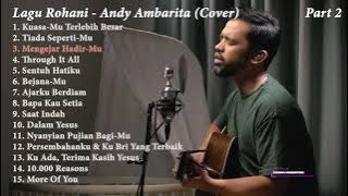 Playlist Lagu Rohani Terbaru 2021 - Andy Ambarita Cover Full (Part 2)