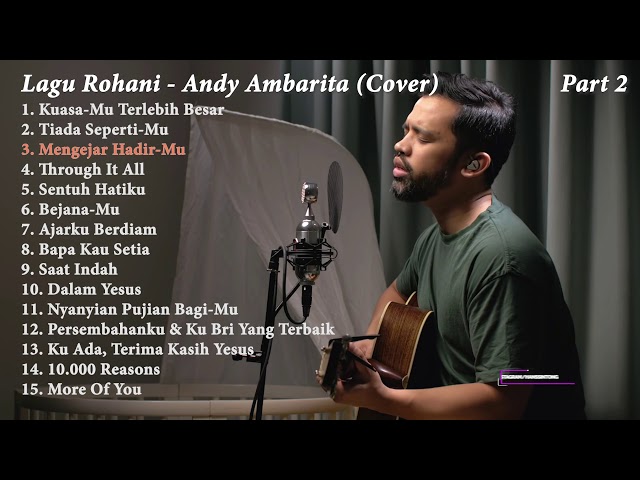 Playlist Lagu Rohani Terbaru 2021 - Andy Ambarita Cover Full (Part 2) class=