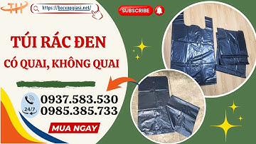 Sỉ túi rác đen có quai và không quai bền dẻo giá cạnh tranh