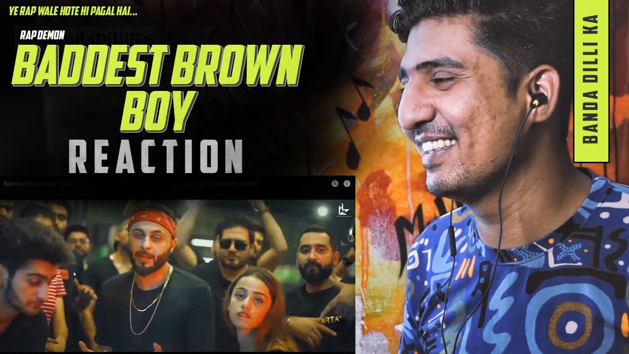 Baddest Brown Boy - Rap Demon Reaction | Prod. By UMAIR Official Music ...