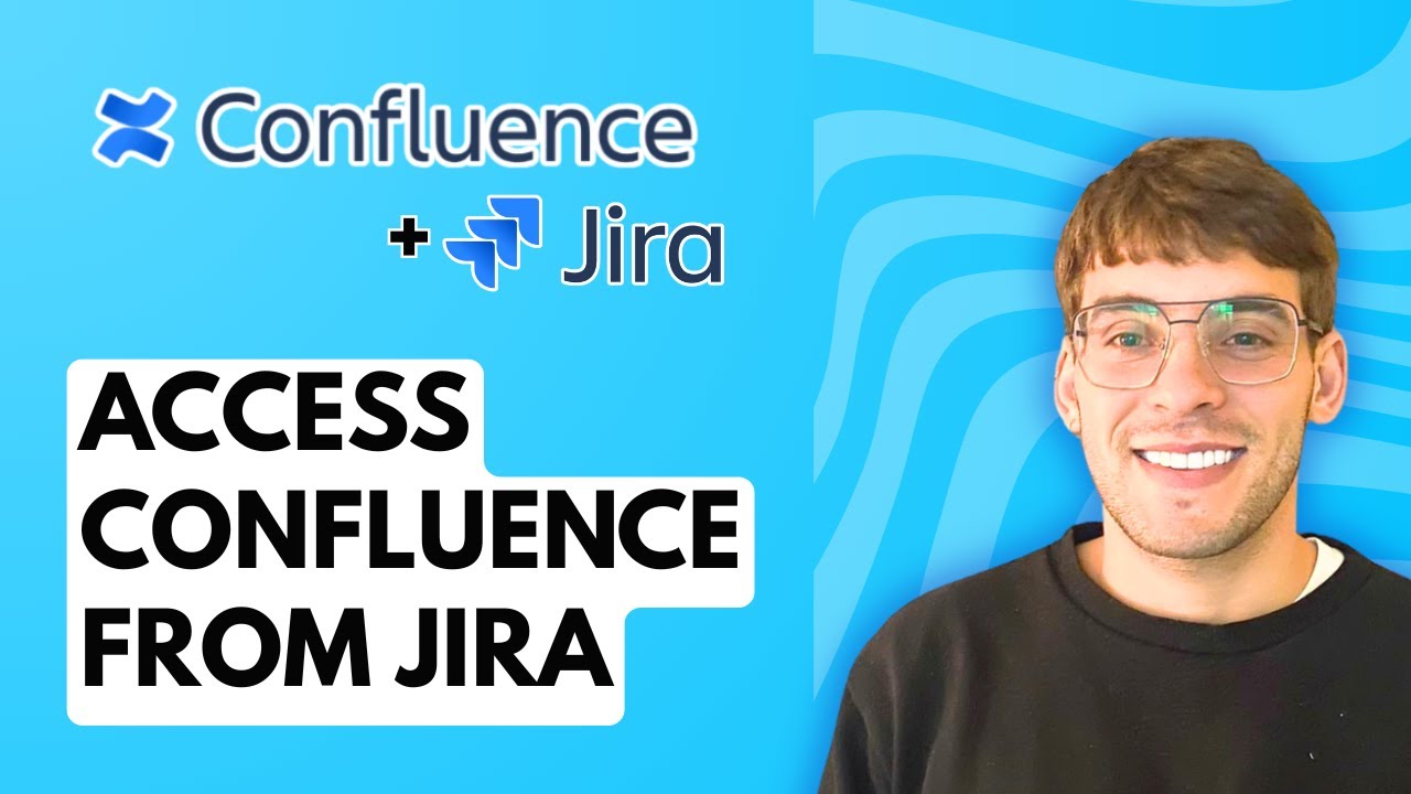 How to Access Confluence from Jira [2026 Full Guide] - YouTube