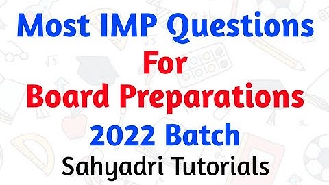 Most IMP Questions For Board Preparations | 2022 Batch | Sahyadri Tutorials