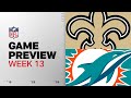 New Orleans Saints vs Miami Dolphins | Week 13 Game Preview