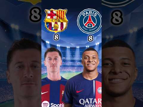 Barcelona VS PSG |Best lineup