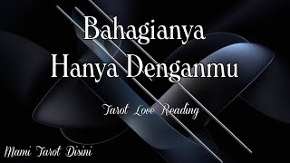 'Bahagianya Cuma Bersamamu' All Zodiak | Ramalan Tarot