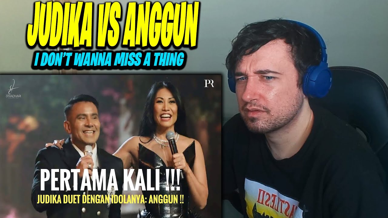 DUET MAUT!!! JUDIKA VS ANGGUN - I Don’t Wanna Miss A Thing (REACTION!!)