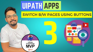 UiPath Apps | How Will You Switch Between Pages With Buttons Using UiPath Apps