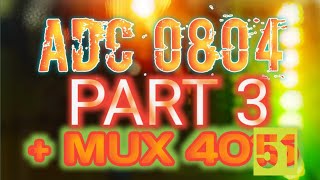 ADC 0804 #part 3