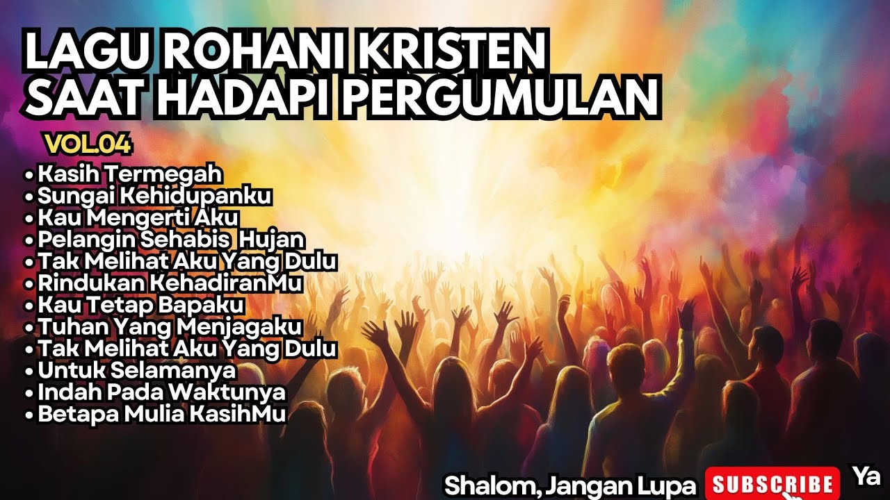 LAGU ROHANI KRISTEN SAAT HADAPI PERGUMULAN - 04 (NEW PLAYLIST MUSIC VIDEO) #lagurohanipenyembahan 
