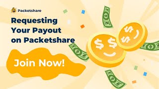 Step-by-Step Instructions: How to Request Your Payout on Packetshare?#earnmoneyonline