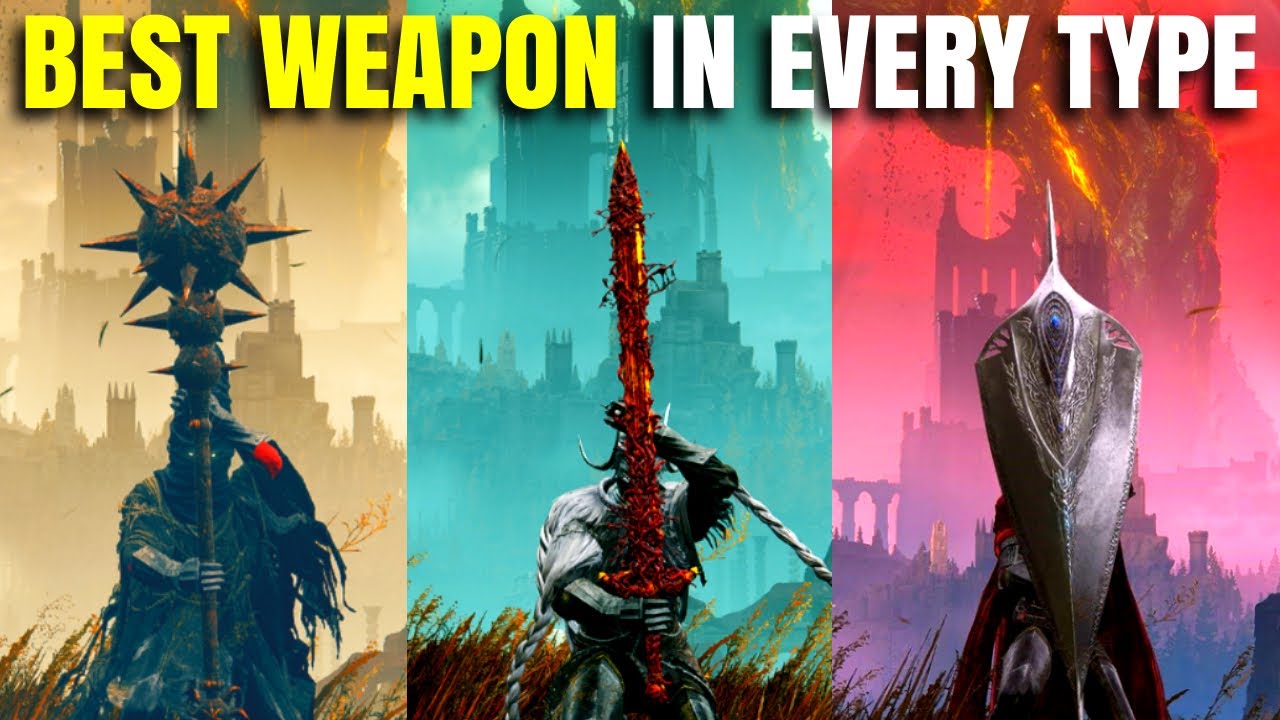Best Weapon For All 40 Weapon Categories In Elden Ring! Patch 1.12 ...