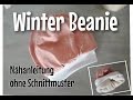 Winter Beanie - Nähanleitung OHNE Schnittmuster - Nähtinchen