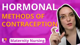 Hormonal Methods of Contraception - Preconception - Maternity Nursing | @LevelUpRN screenshot 5