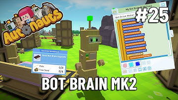 BOT BRAIN MK2 - Autonauts - Let