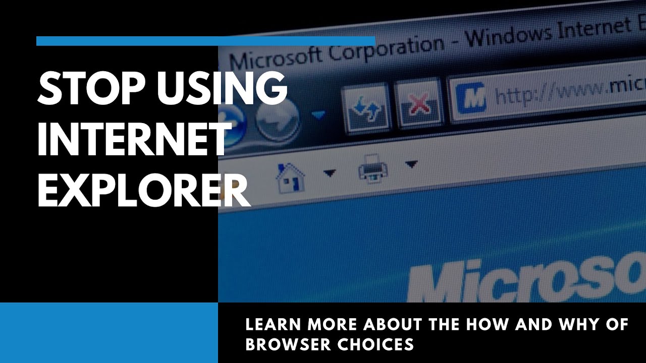 Top Reasons to Switch From Using Internet Explorer (And Which Browser to Use Instead)