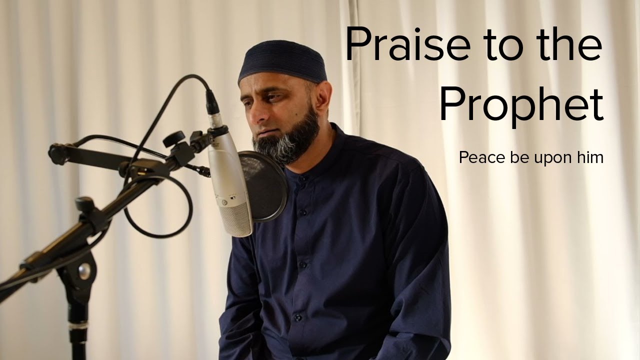 Praise to the Prophet PBUH  Lyric Video   Zain Bhikha
