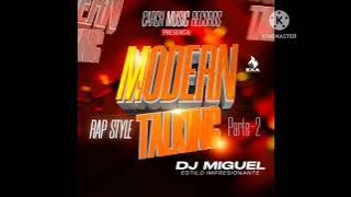 Modern Talking Parte 2 ( Rap Style ) Dj Miguel Carch Music Records