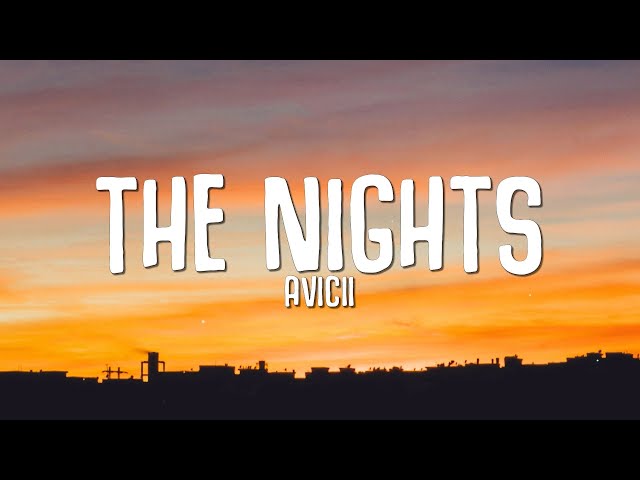 Avicii - The Nights (Lyrics) class=